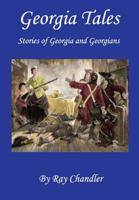 Georgia Tales: Stories of Georgia and Georgians 1981335463 Book Cover