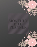 Monthly Bill Planner: Expense Finance Budget By A Monthly Weekly & Daily Bill Budgeting Planner 1712610058 Book Cover