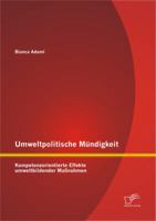 Umweltpolitische Mündigkeit: Kompetenzorientierte Effekte umweltbildender Maßnahmen 3842873654 Book Cover