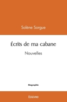 Écrits de ma cabane (French Edition) 241454743X Book Cover
