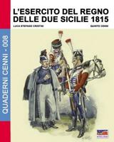 L'Esercito del Regno Delle Due Sicilie 1815 8893271818 Book Cover