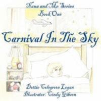 Carnival In The Sky: Nana and Me Series Book One (Nana and Me Series) 1434316343 Book Cover