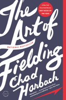 The Art of Fielding 0316126675 Book Cover