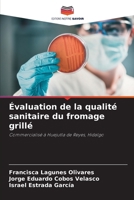 Évaluation de la qualité sanitaire du fromage grillé (French Edition) 6208192927 Book Cover