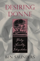 Desiring Donne: Poetry, Sexuality, Interpretation 0674023471 Book Cover