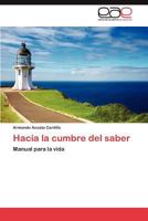 Hacia La Cumbre del Saber 3844345388 Book Cover