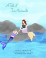 A Tale of Two Mermaids 1034997610 Book Cover