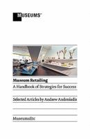 Museum Retailing: A Handbook of Strategies for Success 190769708X Book Cover