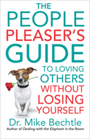 The People Pleaser's Guide to Loving Others Without Losing Yourself 0800737873 Book Cover
