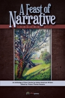 A Feast of Narrative 3 : An Anthology of Short Stories by Italians-Americans Writers 1948651181 Book Cover