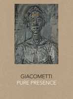 Giacometti: Pure Presence 1855145324 Book Cover