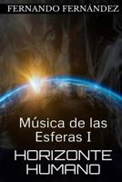 Horizonte Humano: M�sica de las Esferas I 1530874785 Book Cover