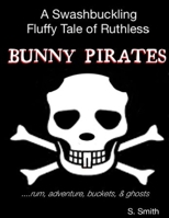 Bunny Pirates 1365242536 Book Cover