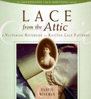 Lace from the Attic: A Victorian Notebook of Knitted Lace Patterns 1883010403 Book Cover