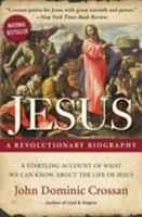 Jesus: A Revolutionary Biography 0060616628 Book Cover