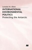 International Environmental Politics 0333594495 Book Cover