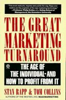 The Great Marketing Turnaround: The Age of the Individual--and How To Profit From It (Plume) 0133655601 Book Cover