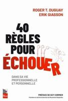 40 REGLES POUR ECHOUER DANS SA VIE PROFESSIONNELLE ET PERSONNELLE 2898253162 Book Cover