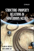 Structure-Property Relations in Nonferrous Metals 047164952X Book Cover