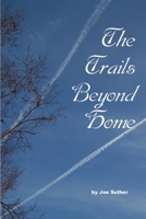 The Trails Beyond Home 1312561629 Book Cover