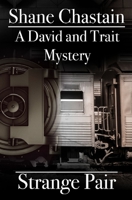 Strange Pair: A David and Trait Mystery B08KFS4B95 Book Cover