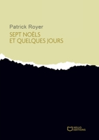Sept Noëls et quelques jours (French Edition) 2386271331 Book Cover