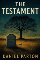 The Testament: A Gripping Small-Town Mystery of Family Secrets and Buried Truths (The Raven Creek Files) B0FTM6QPJR Book Cover