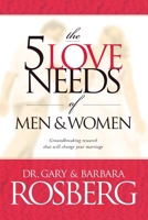 The 5 Love Needs of Men And Women 0842342397 Book Cover