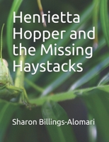 Henrietta Hopper and the Missing Haystacks B095KK114Z Book Cover