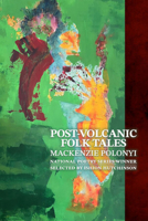 Post-Volcanic Folk Tales 163614196X Book Cover