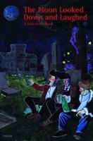 The Moon Looked Down and Laughed 1560972637 Book Cover