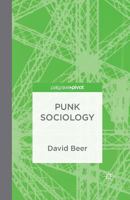 Punk Sociology 1349475505 Book Cover