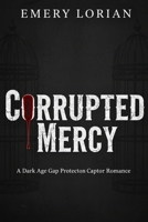 CORRUPTED MERCY B0G37VXS46 Book Cover