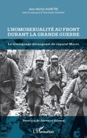 L'homosexualité au front durant la Grande Guerre: Le témoignage dérangeant du caporal Moret (French Edition) 2343194505 Book Cover