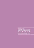 Gefährlicher Hunger und weitere merkwürdige Kurzgeschichten: Unsichtbare Zwänge Teil II 3848236095 Book Cover