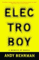 Electroboy: A Memoir of Mania 0812967089 Book Cover