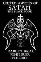 United Aspects of Satan: The Black Book 0996810196 Book Cover