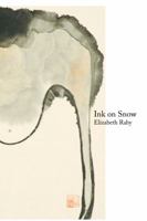 Ink on Snow 0981989845 Book Cover