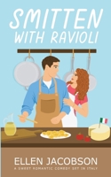 Smitten with Ravioli: Large Print Edition (Smitten with Travel Romantic Comedy Series - Large Print) 195149508X Book Cover