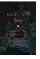 Warrior's Way: A 20th Century Odyssey 0440593859 Book Cover