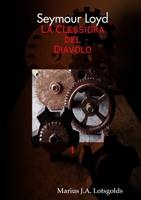 Seymour Loyd La Clessidra del Diavolo 1326173308 Book Cover