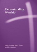 Understanding Worship 0264675053 Book Cover