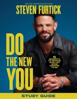 Do the New You Study Guide: 6 Mindsets to Become Who You Were Created to Be 1546006893 Book Cover