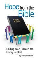 Hope from the Bible: Finding Your Place in the Family of God 0989893820 Book Cover