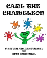 Carl The Chameleon 1735246360 Book Cover