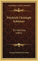 Friedrich Christoph Schlosser 1141785102 Book Cover