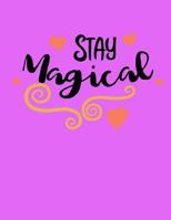 Stay Magical 1720624631 Book Cover