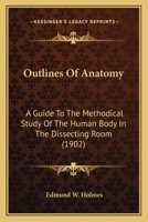 Out Lines of Anatomy 0548689865 Book Cover