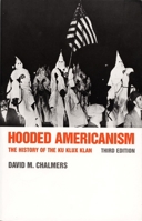 Hooded Americanism: The History of the Ku Klux Klan, 3rd ed. 0531056325 Book Cover