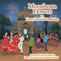 Moonbeam Flowers: From “More Stories from Around the World” 1984560832 Book Cover